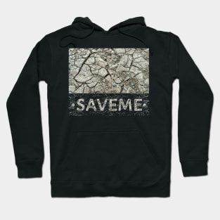 Saveme Hoodie